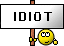 idiot 0011