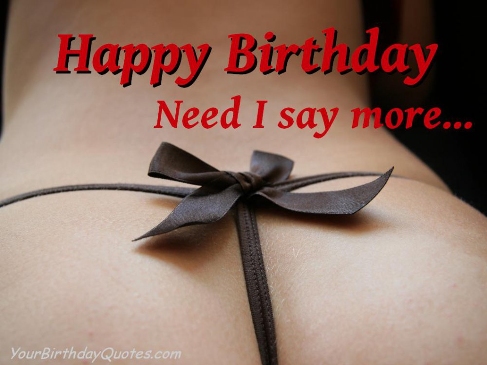 happy-birthday-wishes-quotes-sexy-funny-humor-lingerie.thumb.jpg.6b0860906d385387d398c99e22e6dee3.jpg
