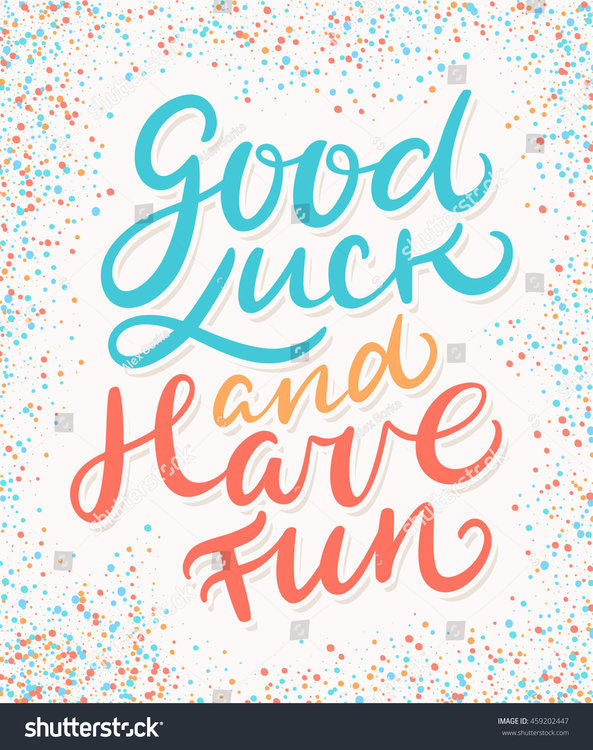 stock-vector-good-luck-and-have-fun-459202447.jpg