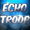 EchoTroop